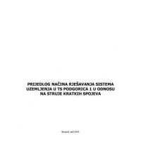 Calculation of Short Circuit Currents in SS Podgorica 1 from the Aspect of Dimensioning Grounding System